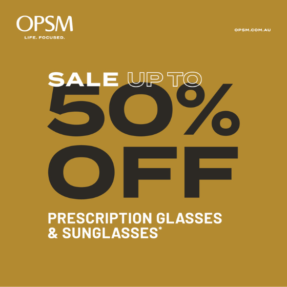 <p>Black Friday and Cyber Monday sale at OPSM, it only happens once a year! Get up to 50% off prescription glasses & sunglasses*​</p>
<p>Shop in-store at OPSM today. Hurry, offer ends 28 November.​<br />
​<br />
*Sale on selected complete pairs of prescription glasses (frame & lenses), frames only and non-prescription sunglasses. Percentage discounts vary. While stocks last. Further T&Cs apply, see special offers on website for details. Offer ends 28/11/2022. ​</p>
